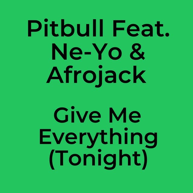 Give Me Everything (Tonight)
