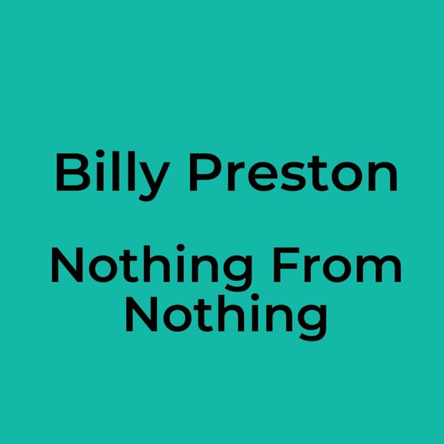 Nothing From Nothing