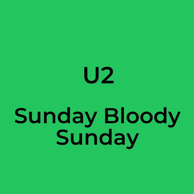 Sunday Bloody Sunday