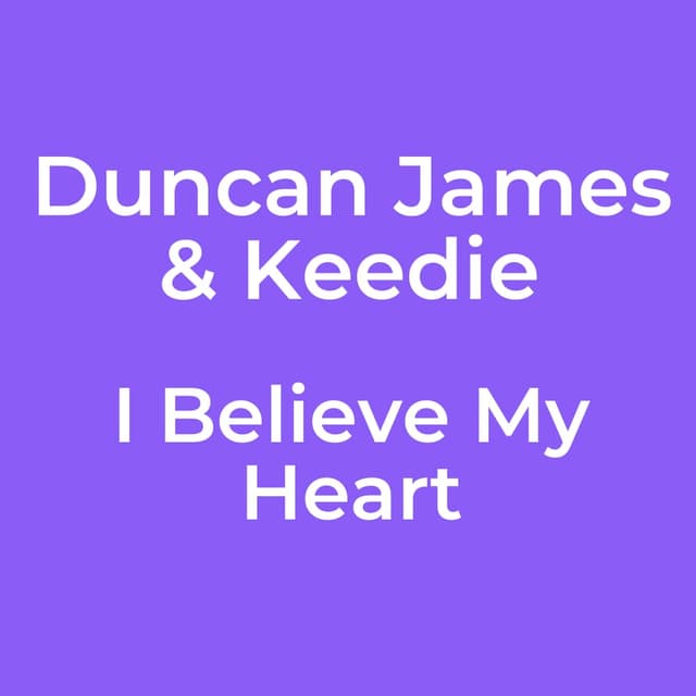 I Believe My Heart