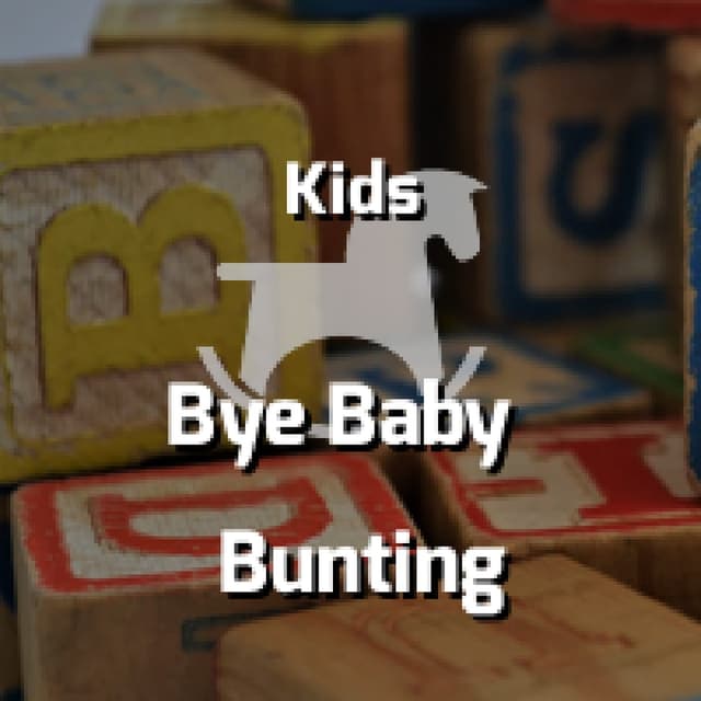Bye Baby Bunting