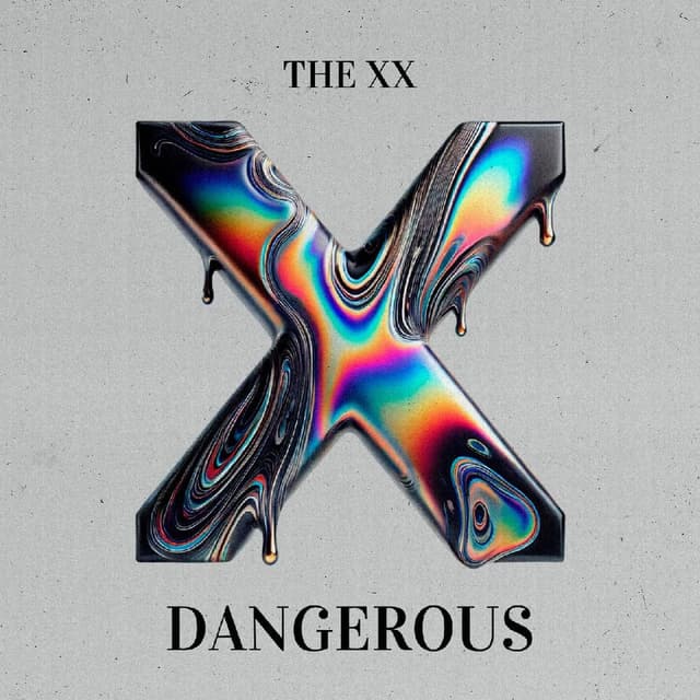 The XX - Dangerous
