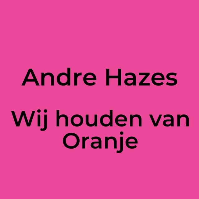 Wij houden van Oranje