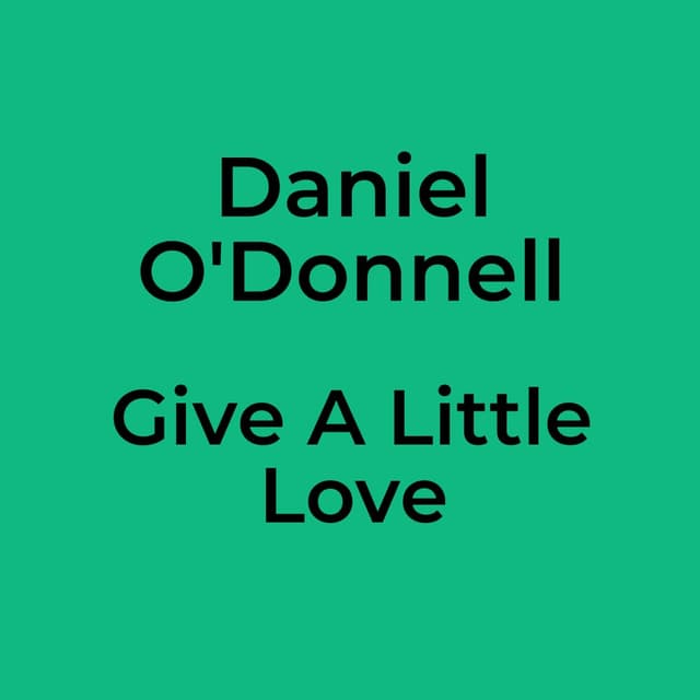 Give A Little Love