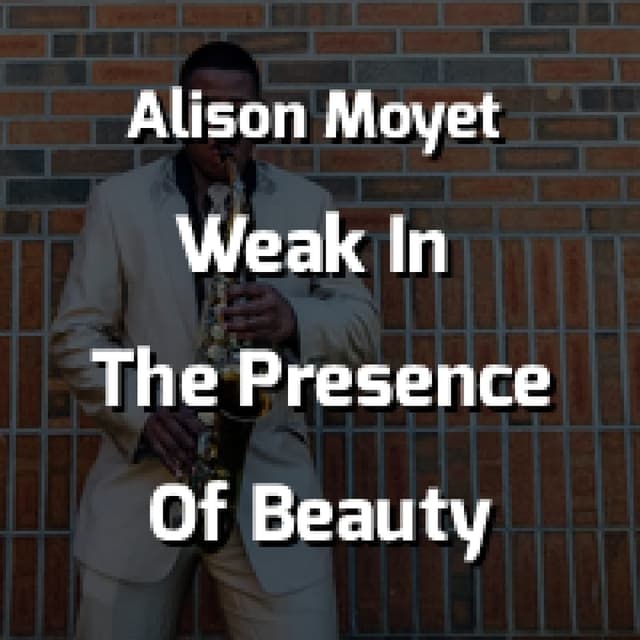 Weak In The Presence Of Beauty