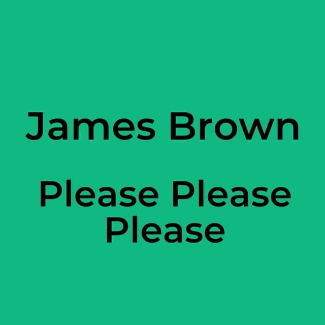 James Brown - Please Please Please