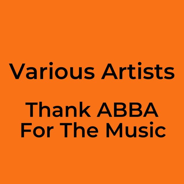 Thank ABBA For The Music