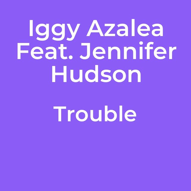 Trouble