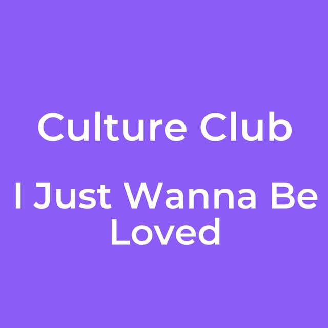 I Just Wanna Be Loved