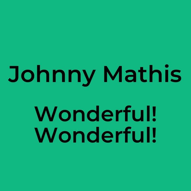 Wonderful! Wonderful!