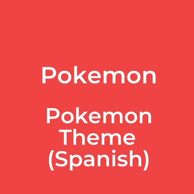 Pokemon Theme (Spanish)