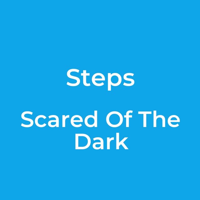 Scared Of The Dark
