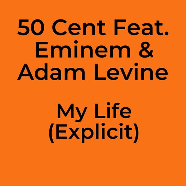 My Life (Explicit)