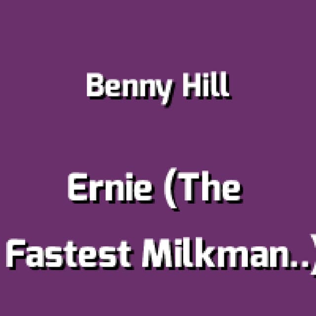 Ernie (The Fastest Milkman In The West)