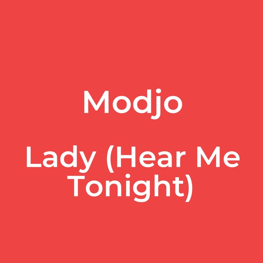 Modjo - Lady (Hear Me Tonight)