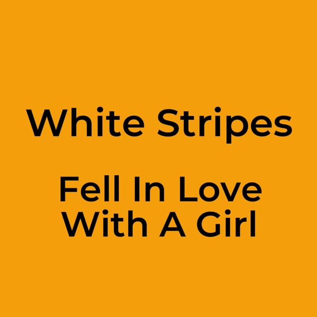 Fell In Love With A Girl