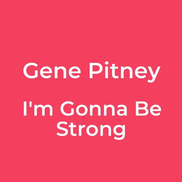 I'm Gonna Be Strong