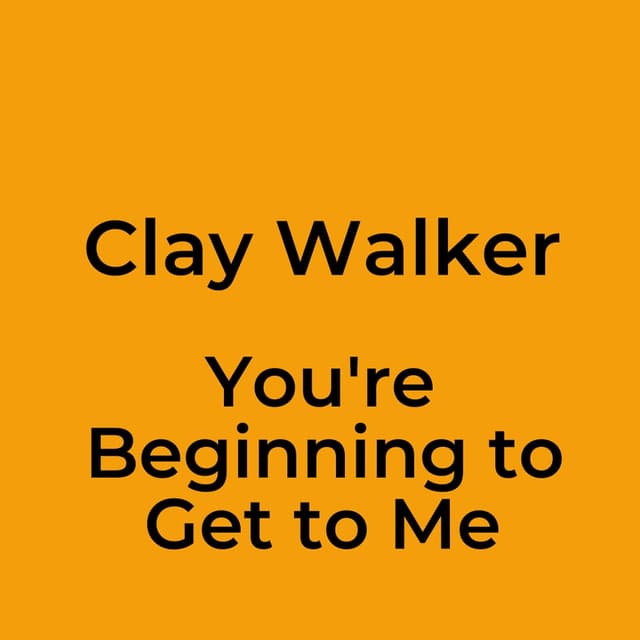 You're Beginning to Get to Me