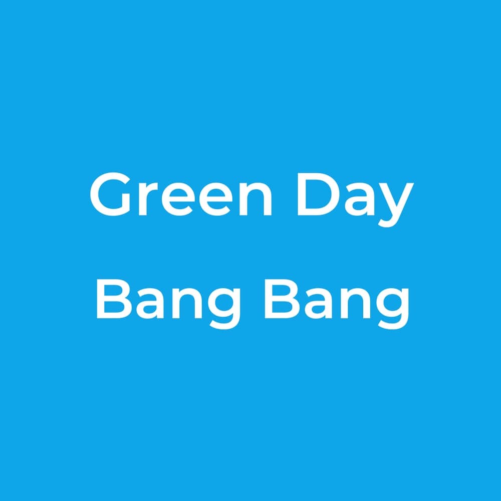 Green Day - Bang Bang
