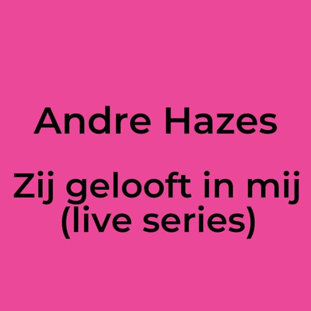 Zij gelooft in mij (live series)