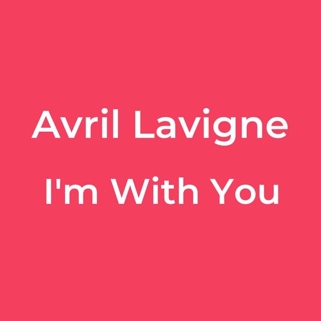 I'm With You
