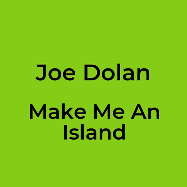 Make Me An Island