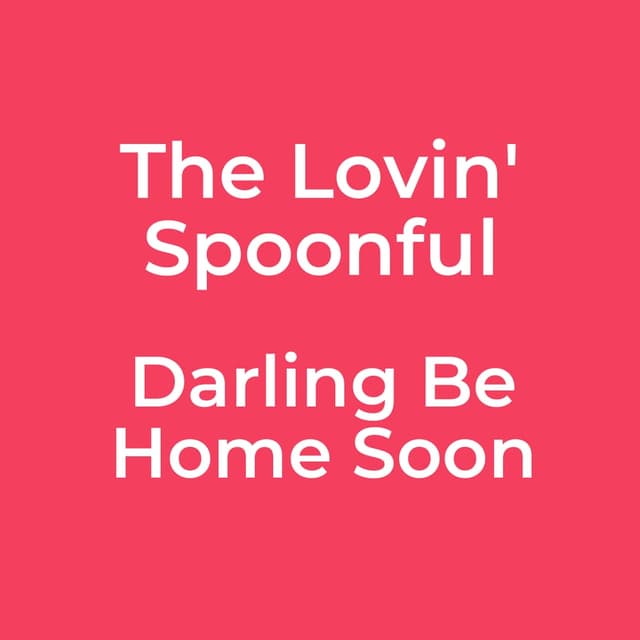 Darling Be Home Soon