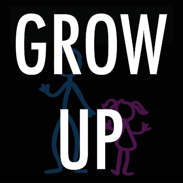 Grow Up