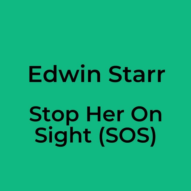 Stop Her On Sight (SOS)