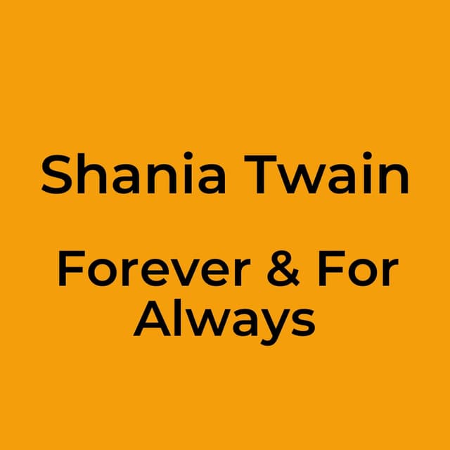 Forever & For Always