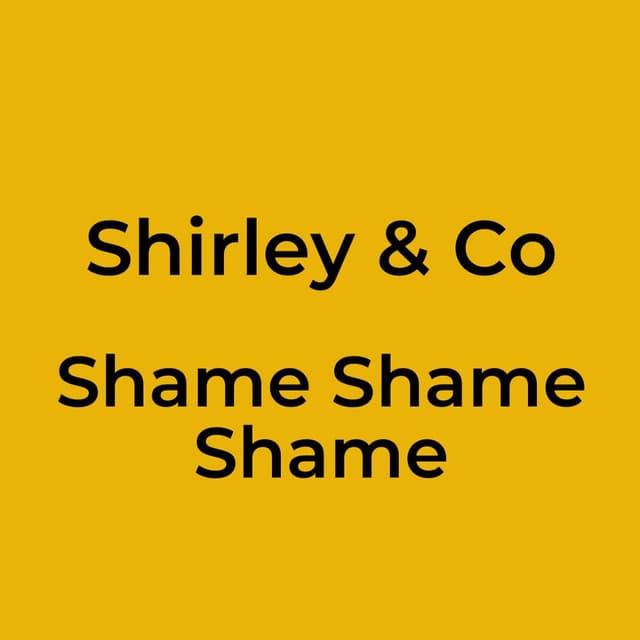 Shame Shame Shame