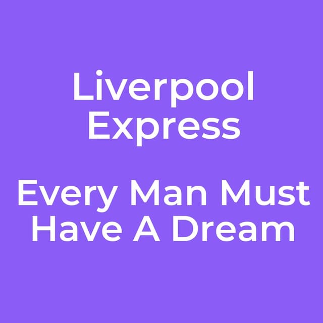 Every Man Must Have A Dream