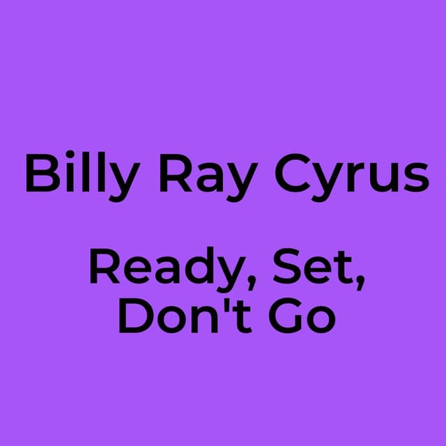 Ready, Set, Don't Go