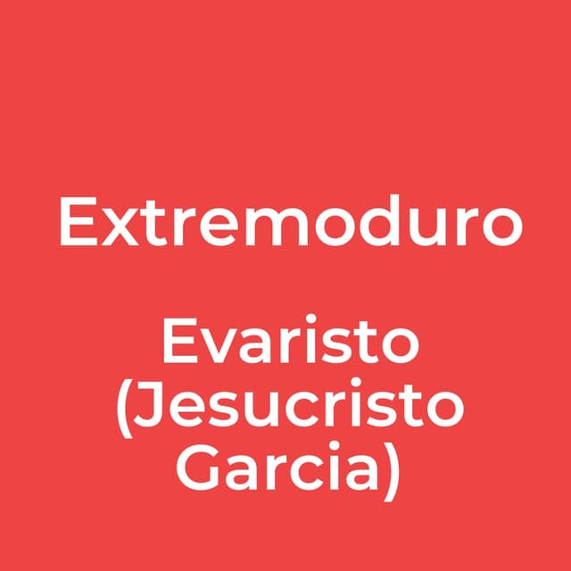 Evaristo (Jesucristo Garcia)