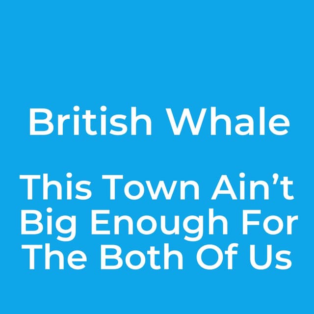 This Town Ain’t Big Enough For The Both Of Us