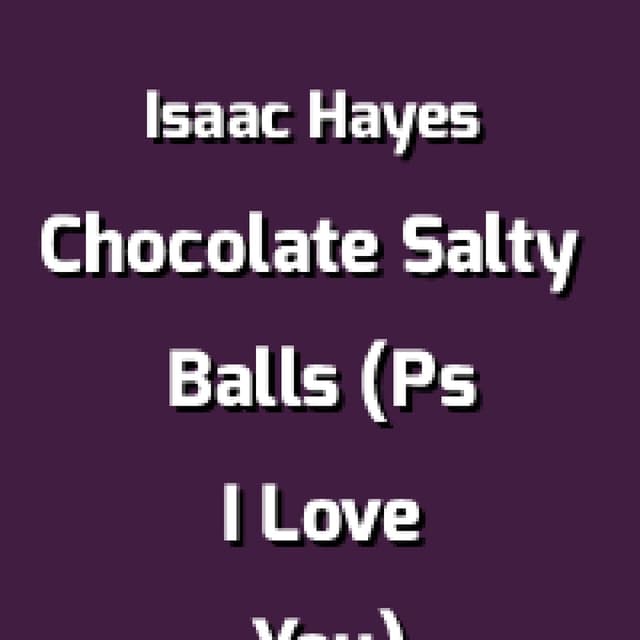 Chocolate Salty Balls (Ps I Love You)