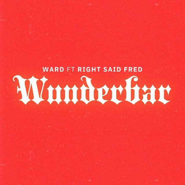 WARD ft Right Said Fred - Wunderbar