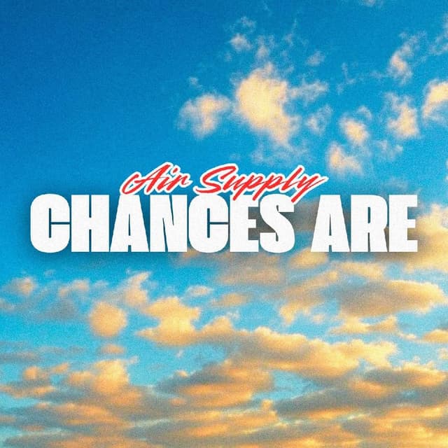 Chances Are