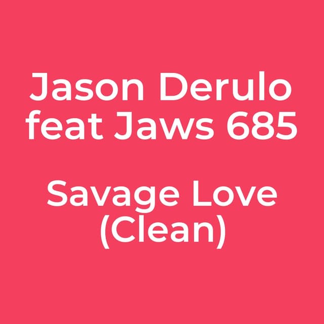 Savage Love (Clean)