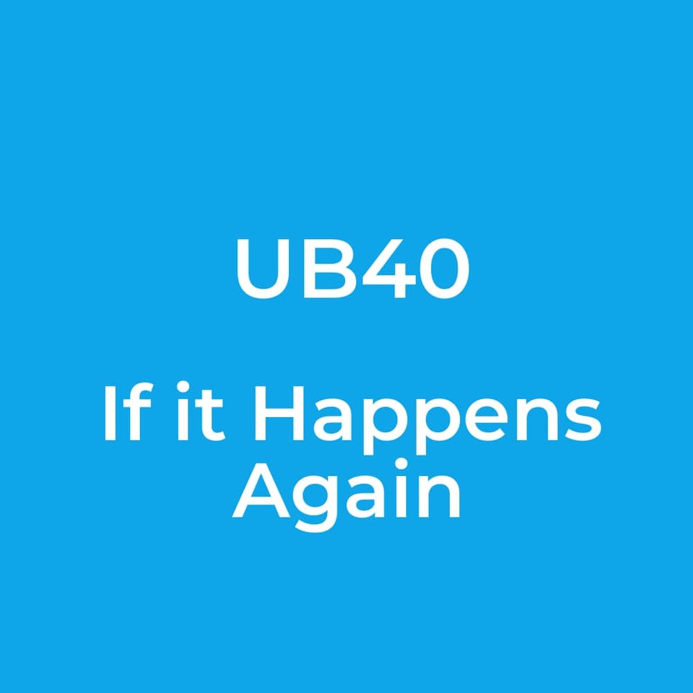 UB40 - If it Happens Again