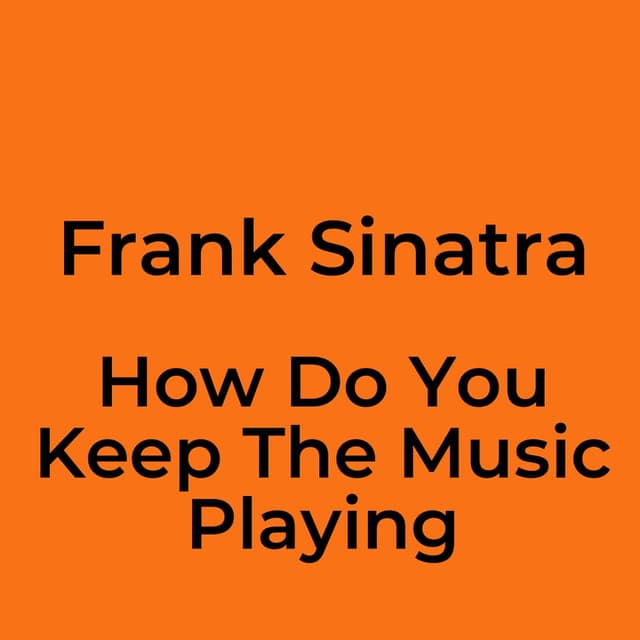 How Do You Keep The Music Playing