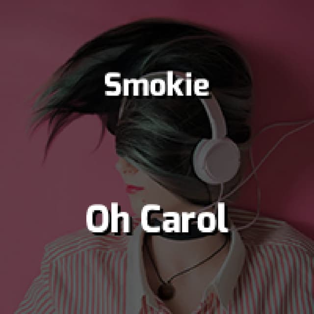 Oh Carol