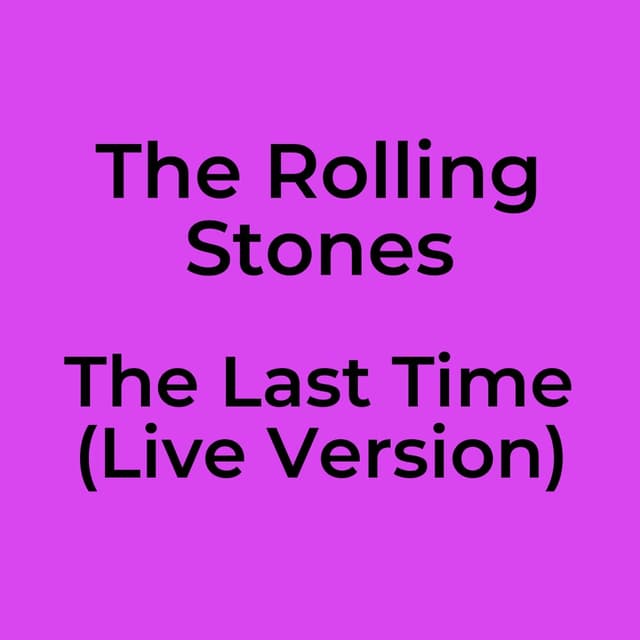 The Last Time (Live Version)
