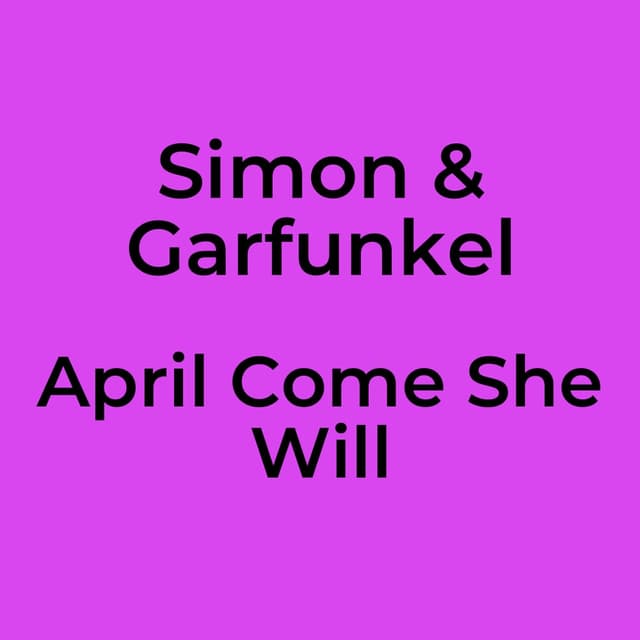 April Come She Will