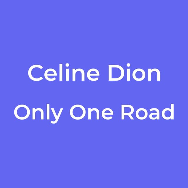 Only One Road