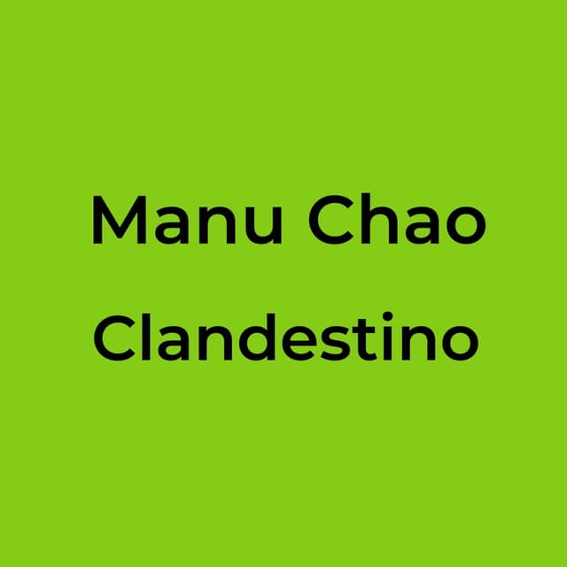 Manu Chao - Clandestino