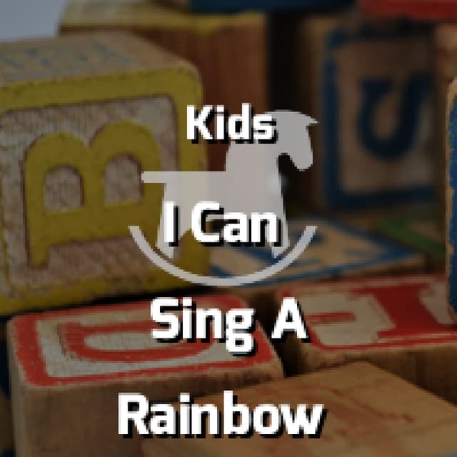 I Can Sing A Rainbow