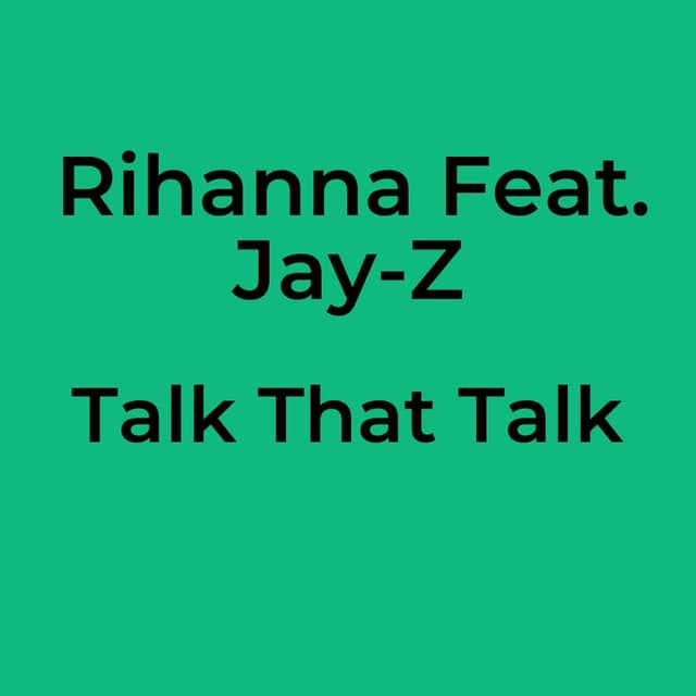 Talk That Talk