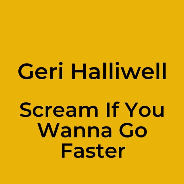 Scream If You Wanna Go Faster