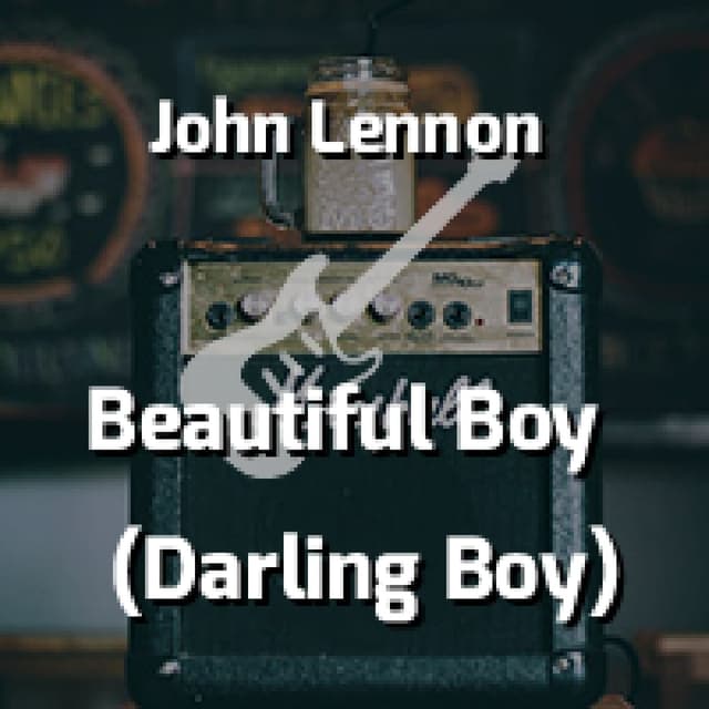 Beautiful Boy (Darling Boy)